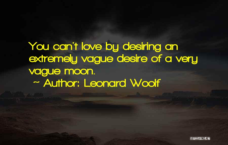 Extremely Love Quotes By Leonard Woolf