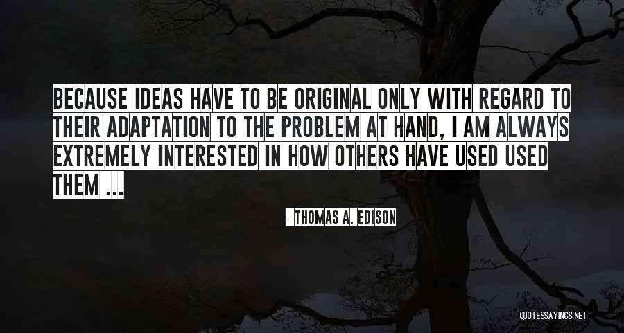 Extremely Motivational Quotes By Thomas A. Edison Extremely Motivational Quotes By Thomas A. Edison