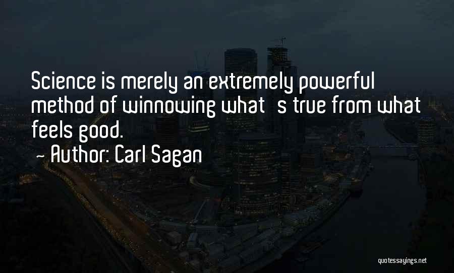 Extremely Powerful Quotes By Carl Sagan