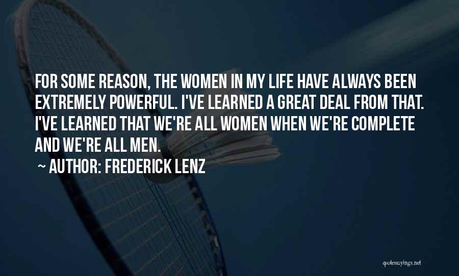 Extremely Powerful Quotes By Frederick Lenz