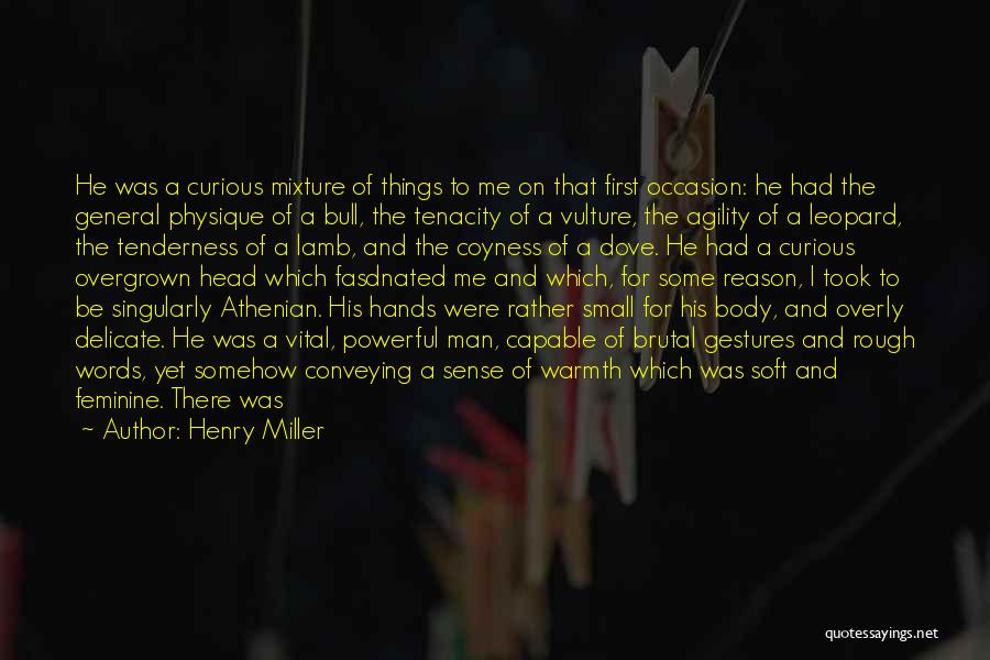 Extremely Powerful Quotes By Henry Miller