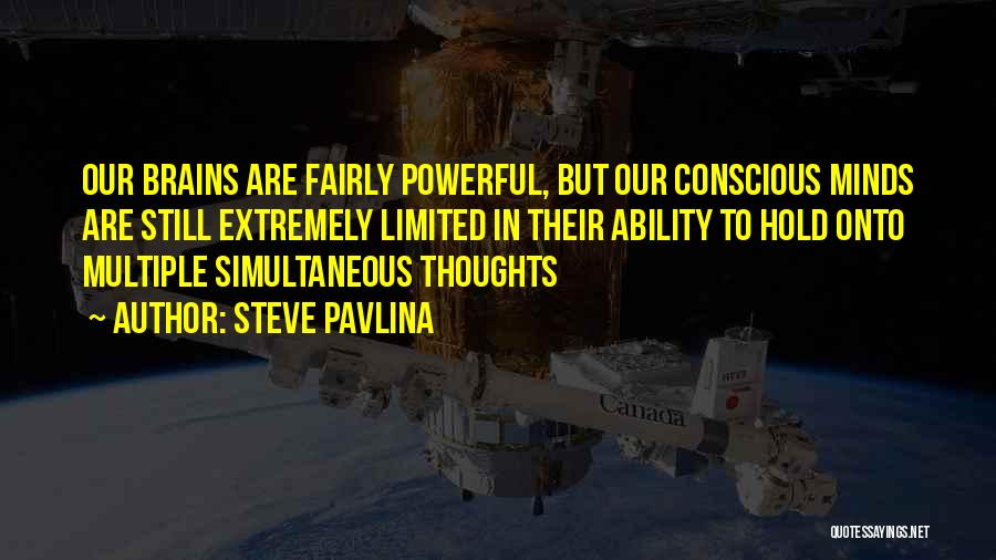 Extremely Powerful Quotes By Steve Pavlina