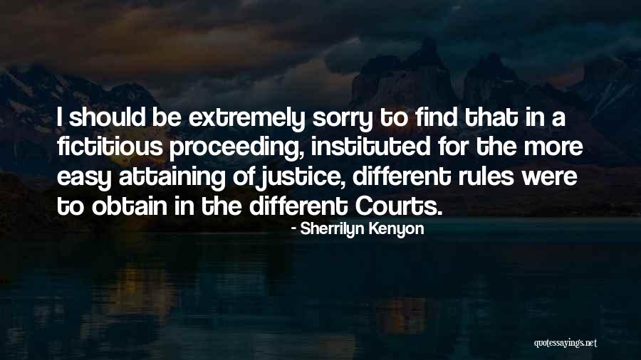 Extremely Sorry Quotes By Sherrilyn Kenyon Extremely Sorry Quotes By Sherrilyn Kenyon