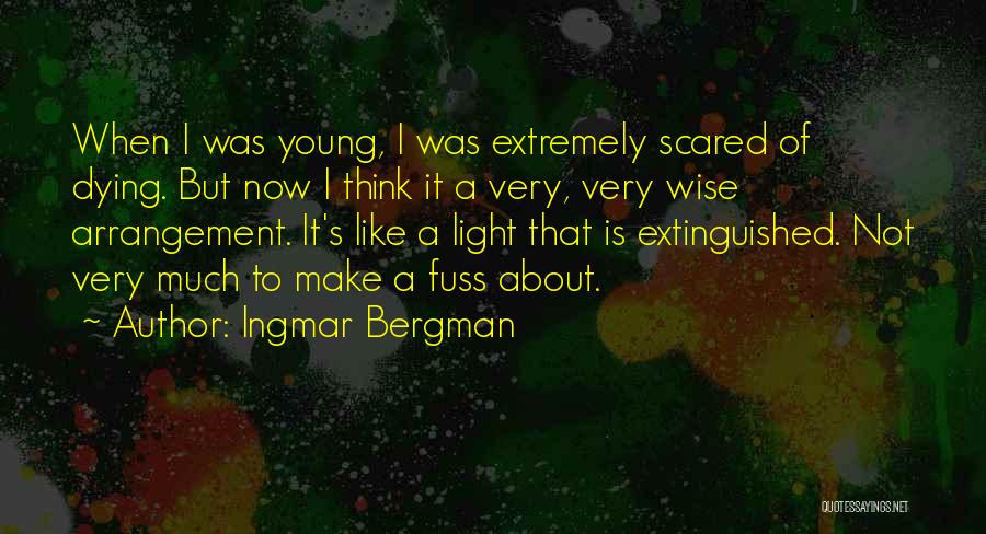 Extremely Wise Quotes By Ingmar Bergman