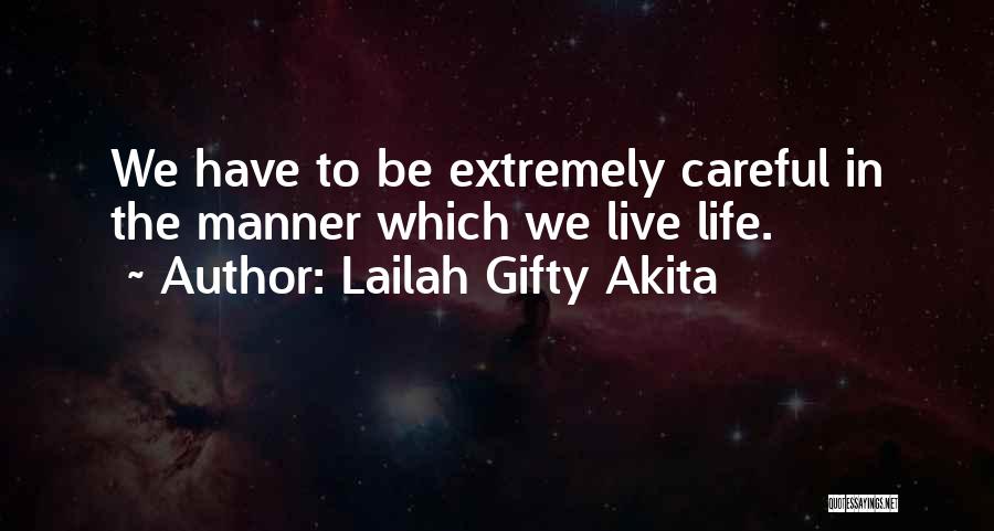 Extremely Wise Quotes By Lailah Gifty Akita