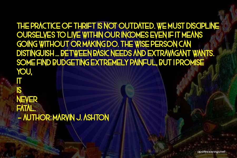 Extremely Wise Quotes By Marvin J. Ashton