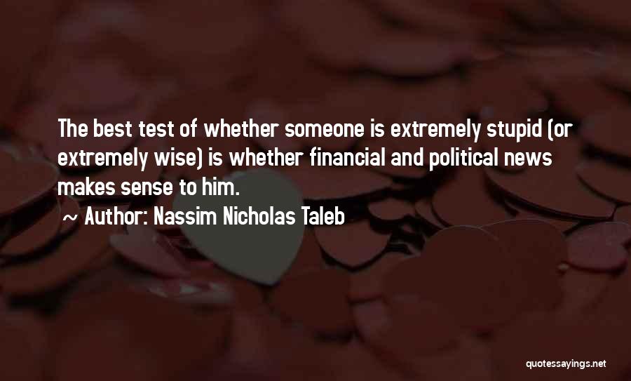 Extremely Wise Quotes By Nassim Nicholas Taleb