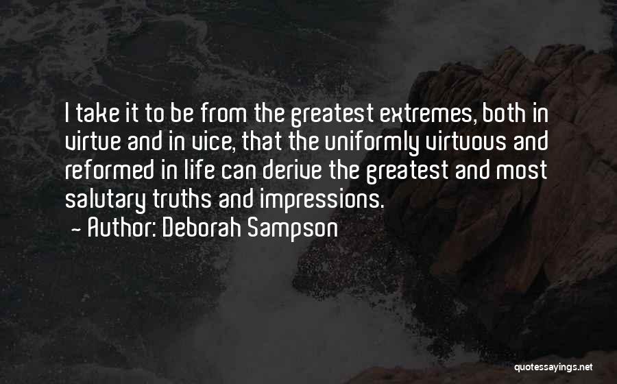 Extremes Life Quotes By Deborah Sampson