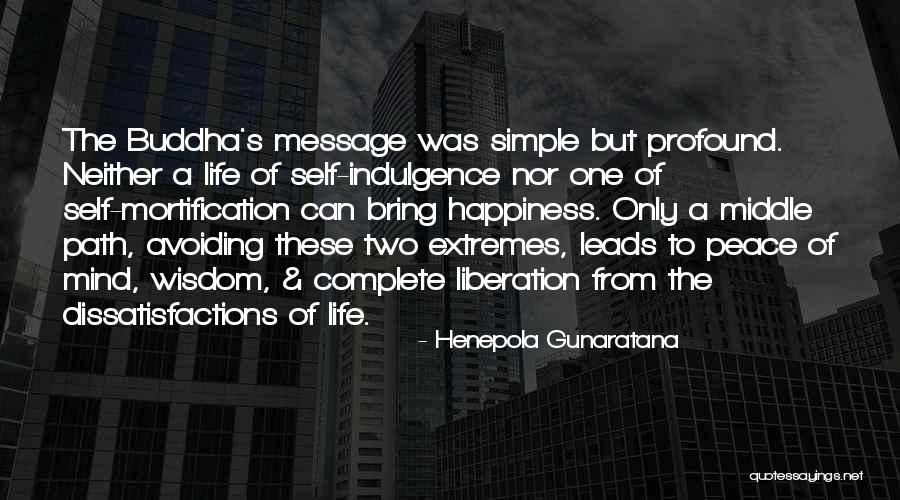 Extremes Life Quotes By Henepola Gunaratana