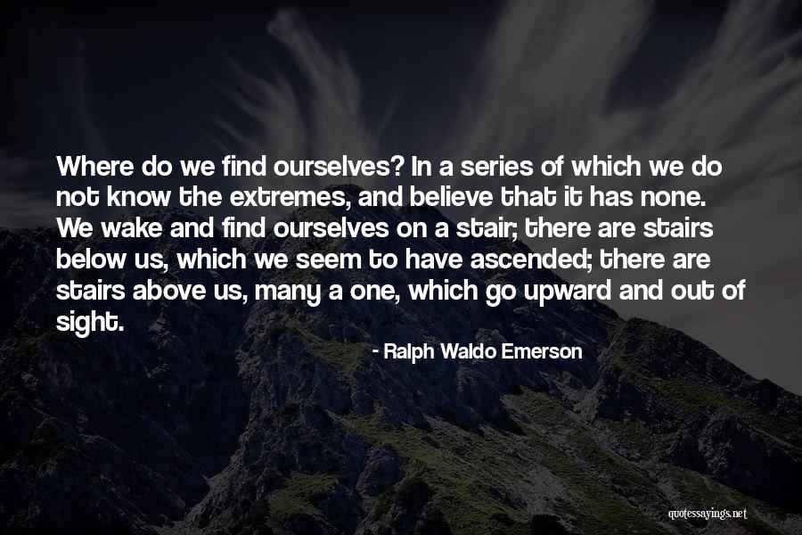 Extremes Life Quotes By Ralph Waldo Emerson