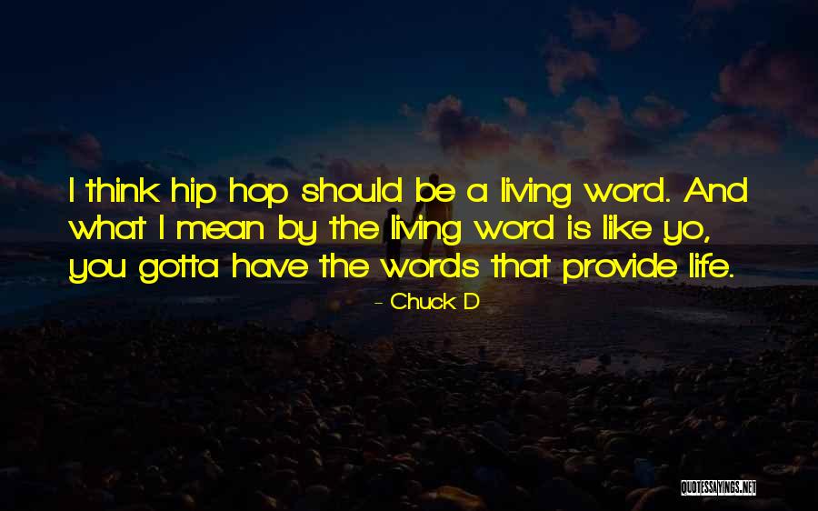 Extremeterrain Quotes By Chuck D Extremeterrain Quotes By Chuck D