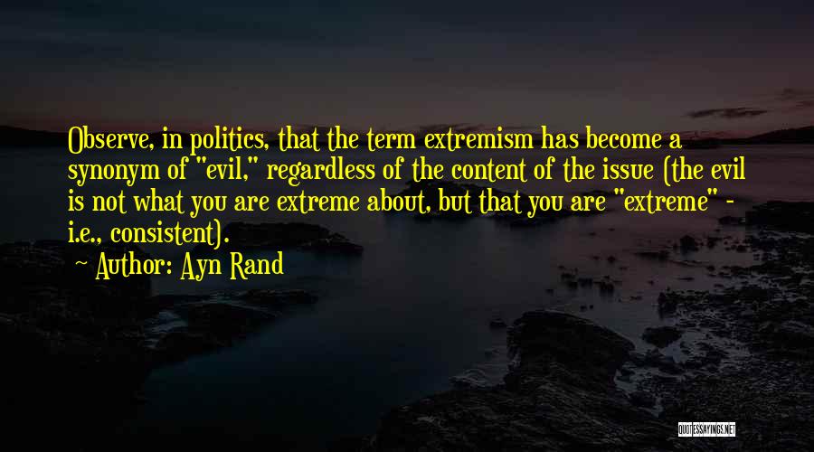 Extremism Quotes By Ayn Rand