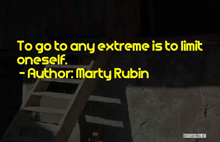 Extremism Quotes By Marty Rubin