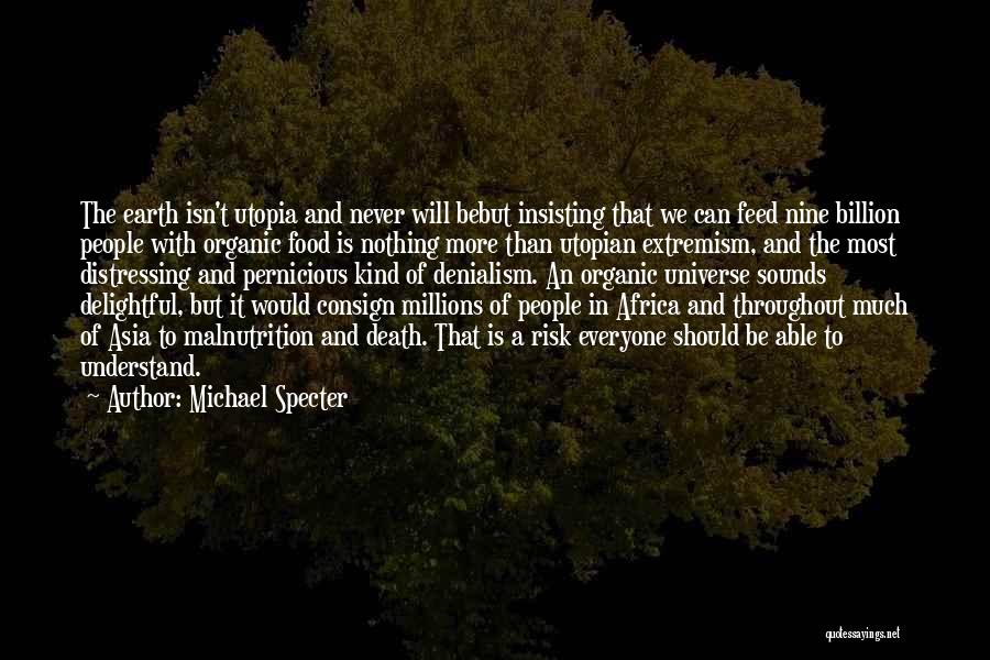 Extremism Quotes By Michael Specter