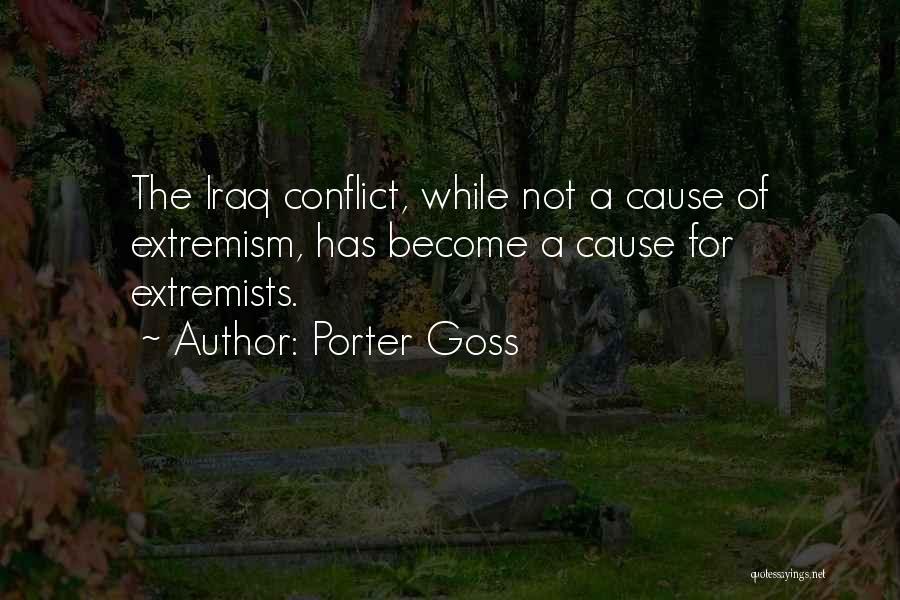Extremism Quotes By Porter Goss
