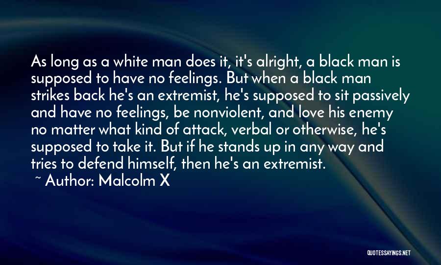 Extremist Love Quotes By Malcolm X