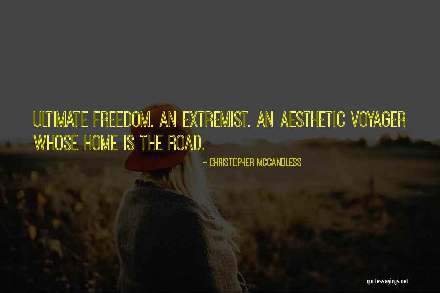 Extremist Quotes By Christopher McCandless Extremist Quotes By Christopher McCandless