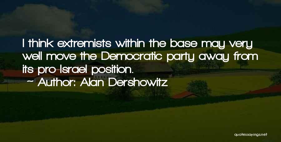 Extremists Quotes By Alan Dershowitz