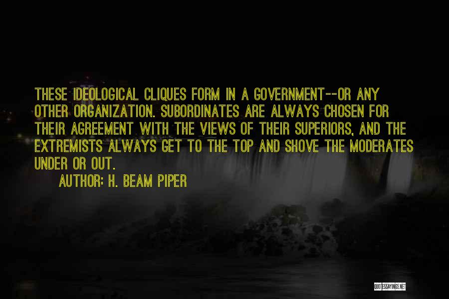 Extremists Quotes By H. Beam Piper