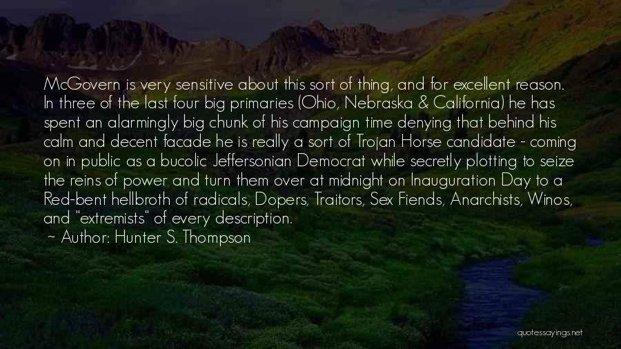 Extremists Quotes By Hunter S. Thompson