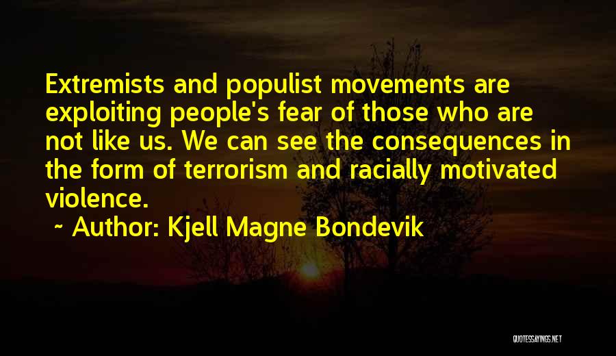 Extremists Quotes By Kjell Magne Bondevik