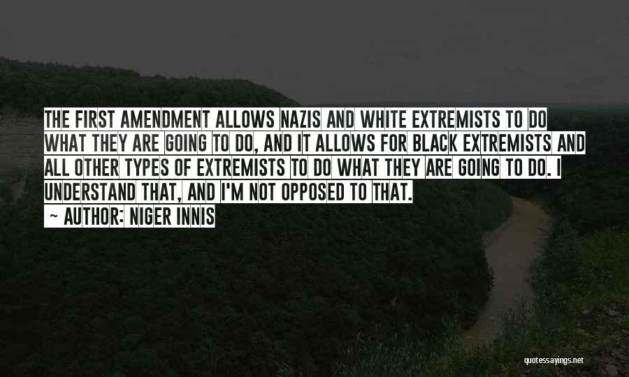 Extremists Quotes By Niger Innis