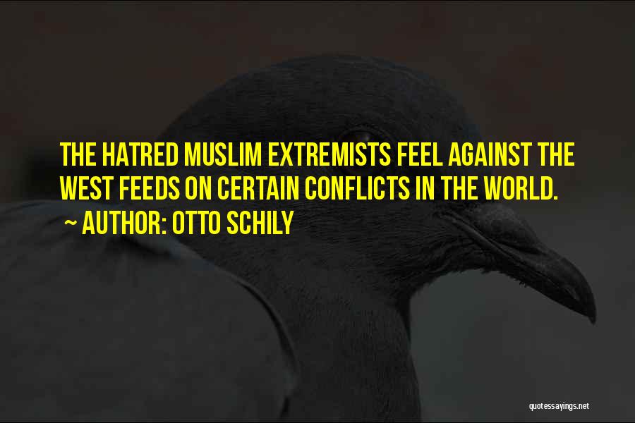 Extremists Quotes By Otto Schily