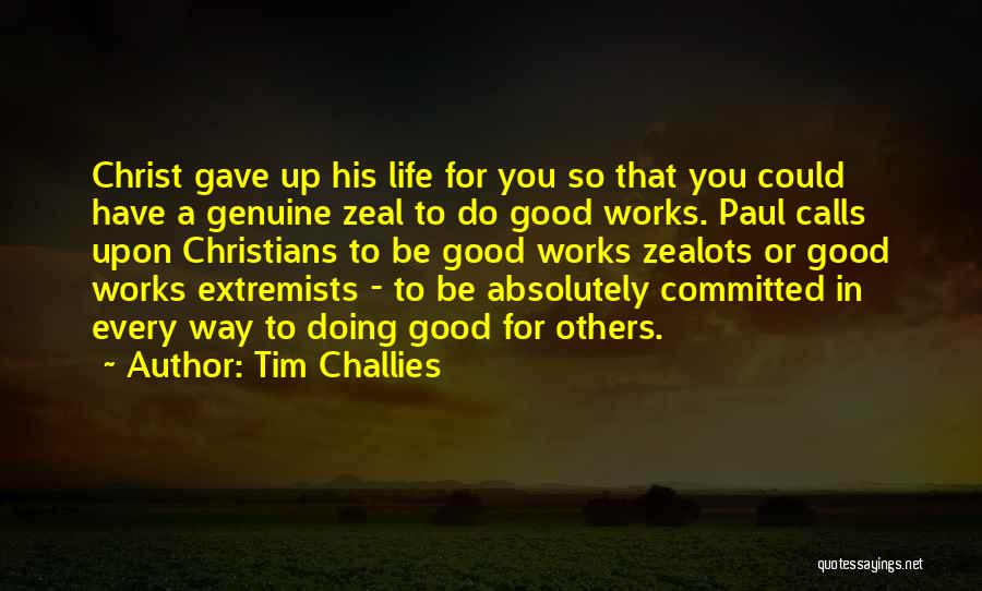 Extremists Quotes By Tim Challies