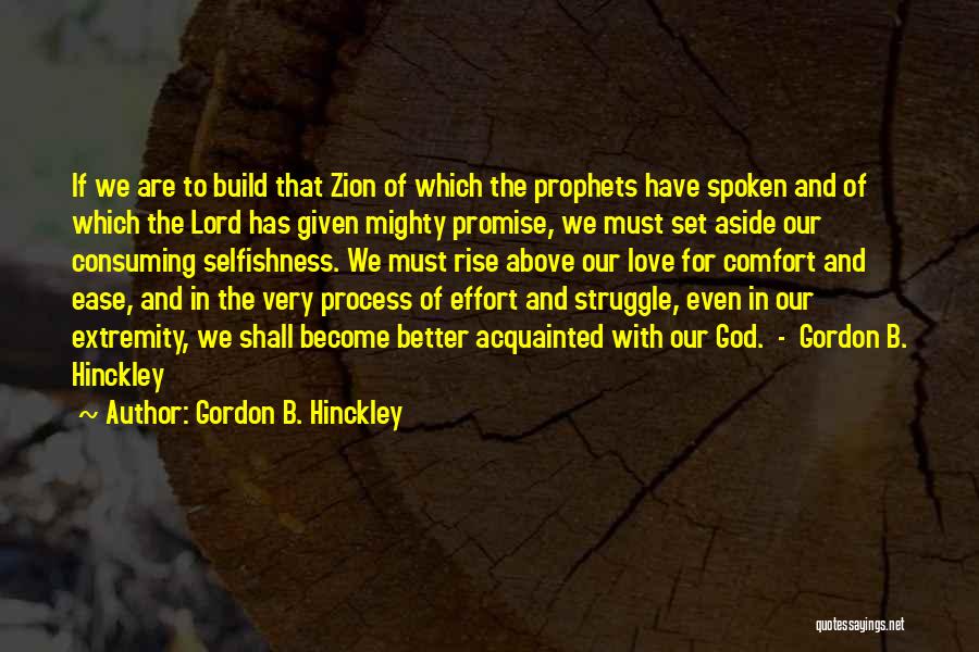 Extremity Quotes By Gordon B. Hinckley