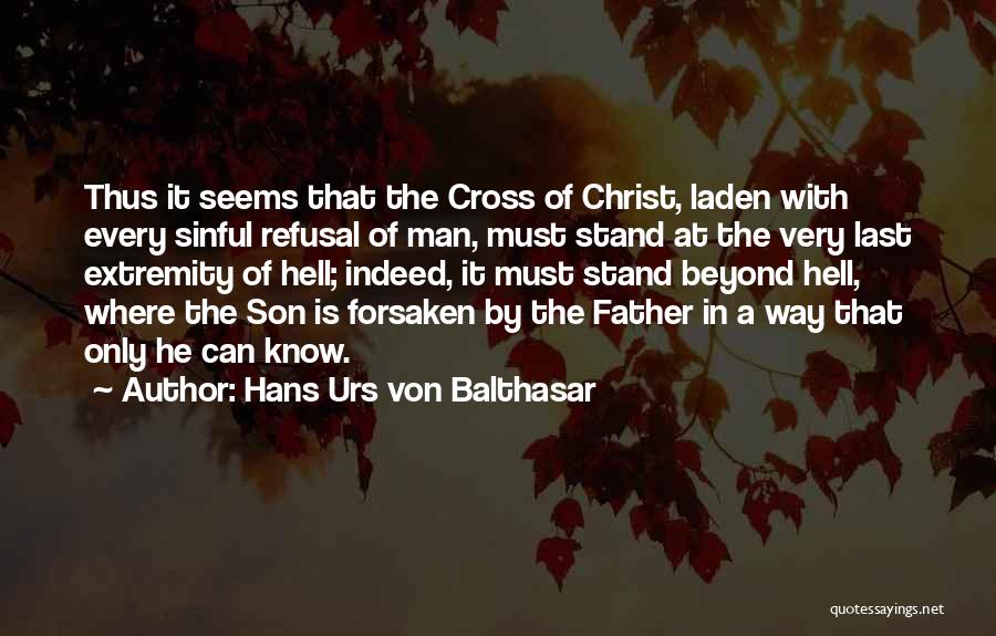 Extremity Quotes By Hans Urs Von Balthasar