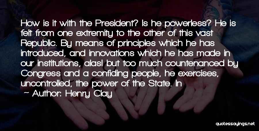 Extremity Quotes By Henry Clay