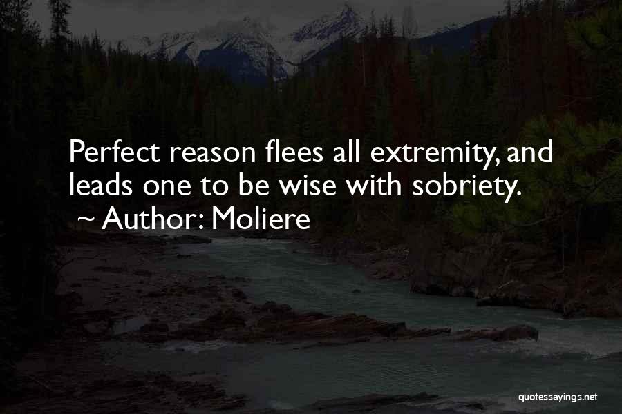 Extremity Quotes By Moliere