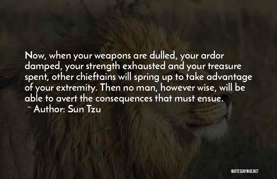 Extremity Strength Quotes By Sun Tzu