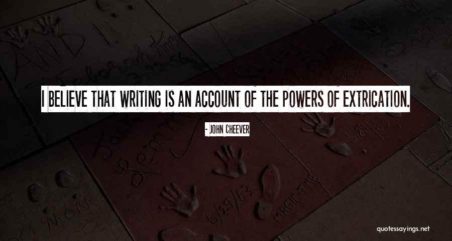Extrication Quotes By John Cheever Extrication Quotes By John Cheever