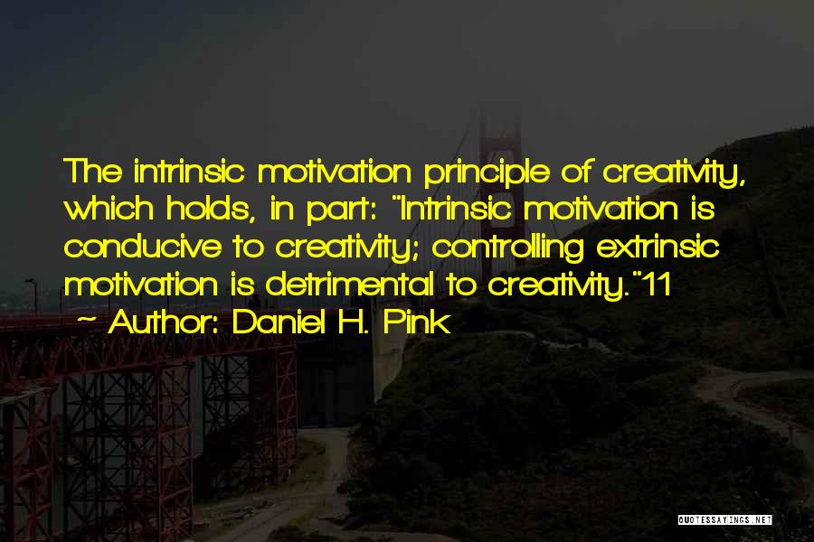 Extrinsic Motivation Quotes By Daniel H. Pink