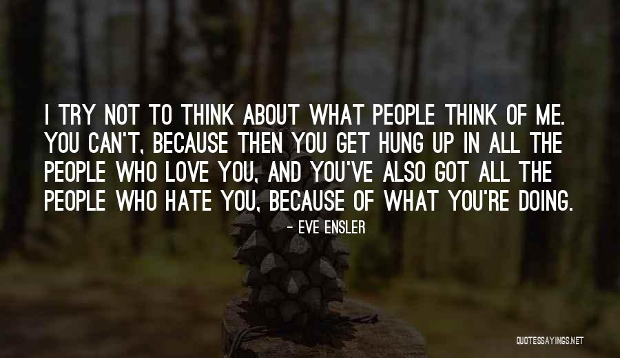 Extrinsically Motivated Quotes By Eve Ensler Extrinsically Motivated Quotes By Eve Ensler