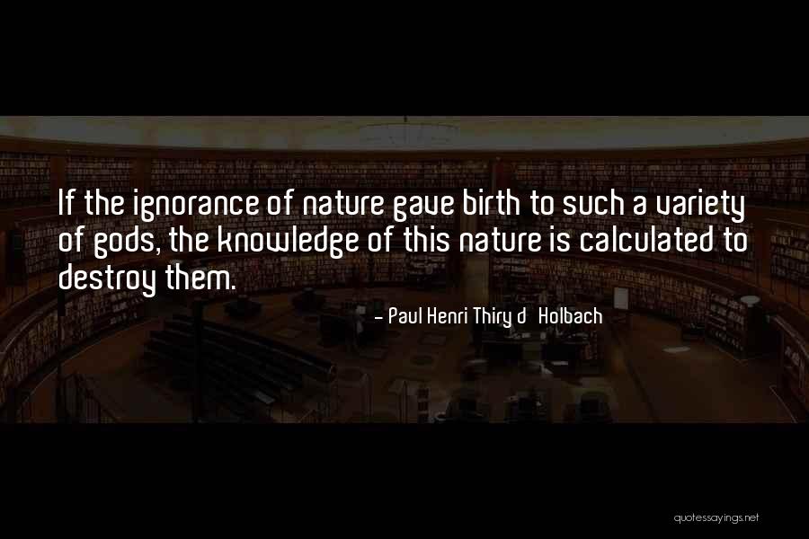 Extrmevideos Quotes By Paul Henri Thiry D'Holbach Extrmevideos Quotes By Paul Henri Thiry D'Holbach
