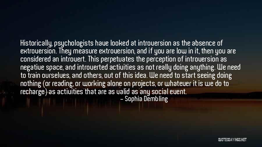 Extroversion Quotes By Sophia Dembling Extroversion Quotes By Sophia Dembling