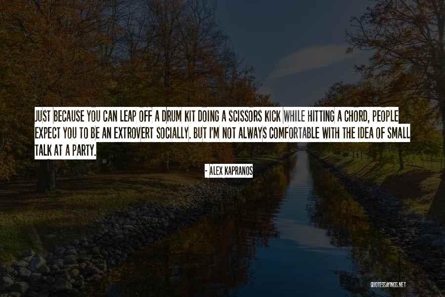 Extrovert Quotes By Alex Kapranos Extrovert Quotes By Alex Kapranos