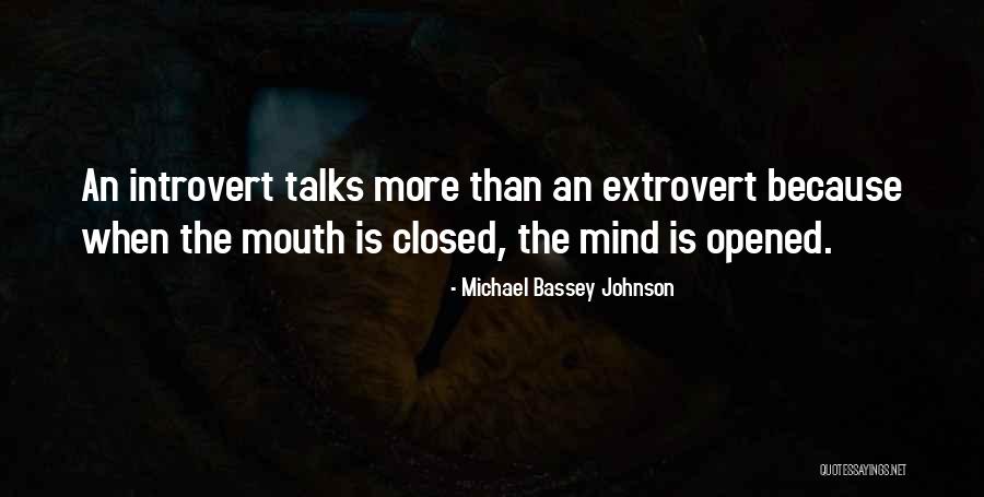 Extrovert Quotes By Michael Bassey Johnson Extrovert Quotes By Michael Bassey Johnson
