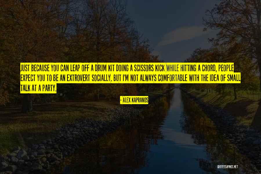 Extrovert Small Quotes By Alex Kapranos Extrovert Small Quotes By Alex Kapranos