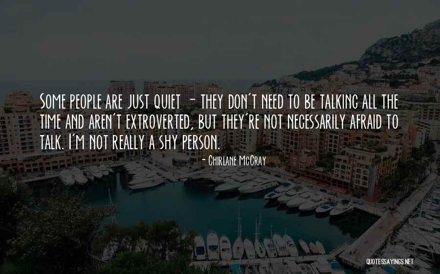 Extroverted People Quotes By Chirlane McCray Extroverted People Quotes By Chirlane McCray