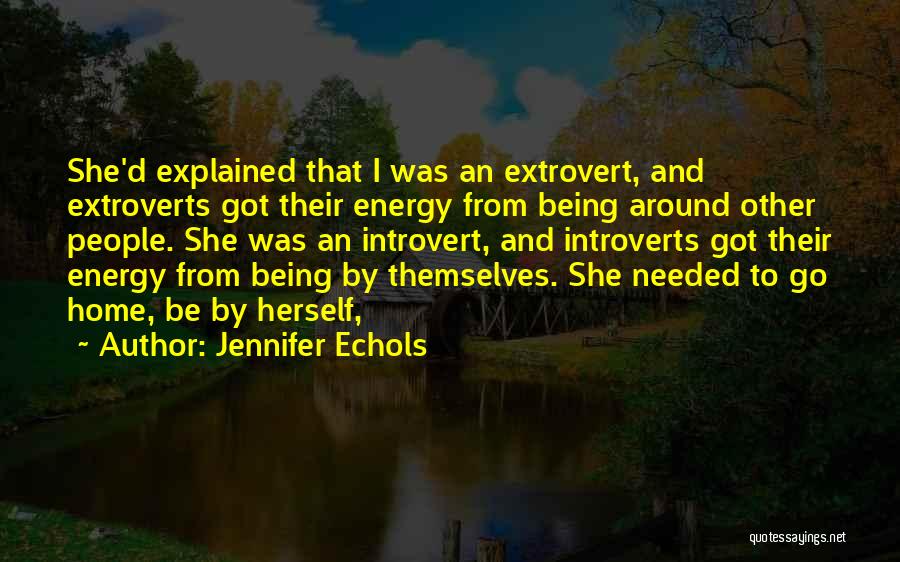 Extroverts And Introverts Quotes By Jennifer Echols