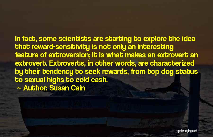 Extroverts Quotes By Susan Cain