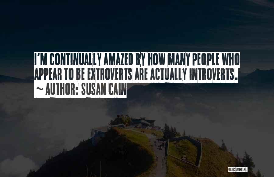 Extroverts Quotes By Susan Cain