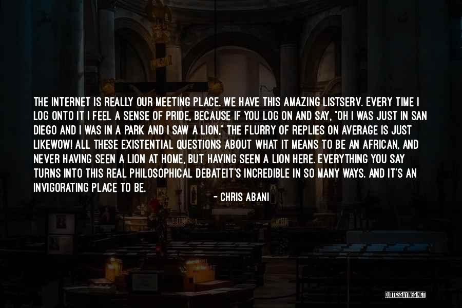 Exuberancia Sinonimo Quotes By Chris Abani Exuberancia Sinonimo Quotes By Chris Abani