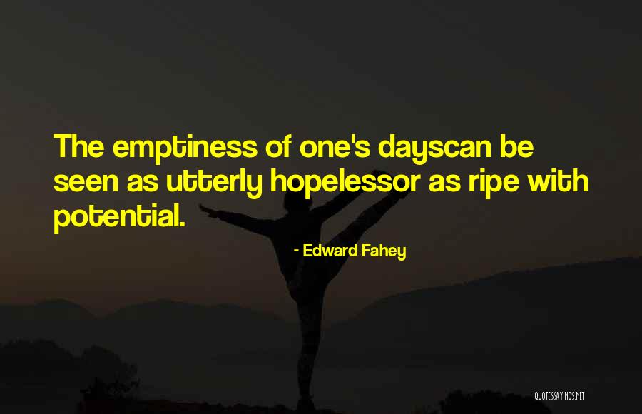 Exuberancia Sinonimo Quotes By Edward Fahey Exuberancia Sinonimo Quotes By Edward Fahey