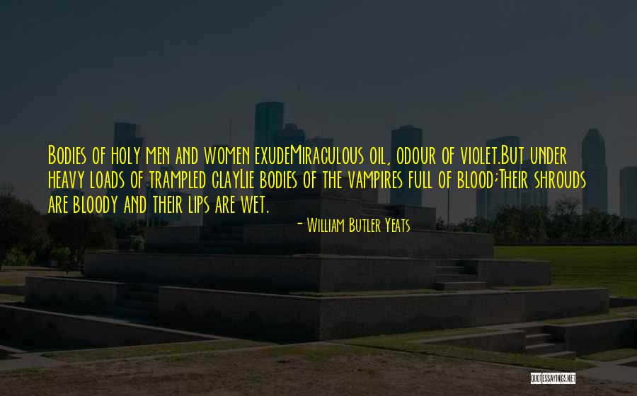 Exude Inc Quotes By William Butler Yeats Exude Inc Quotes By William Butler Yeats