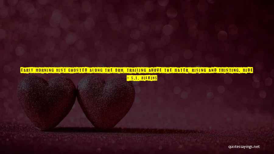 Exultant Quotes By S.J. Wilkins Exultant Quotes By S.J. Wilkins