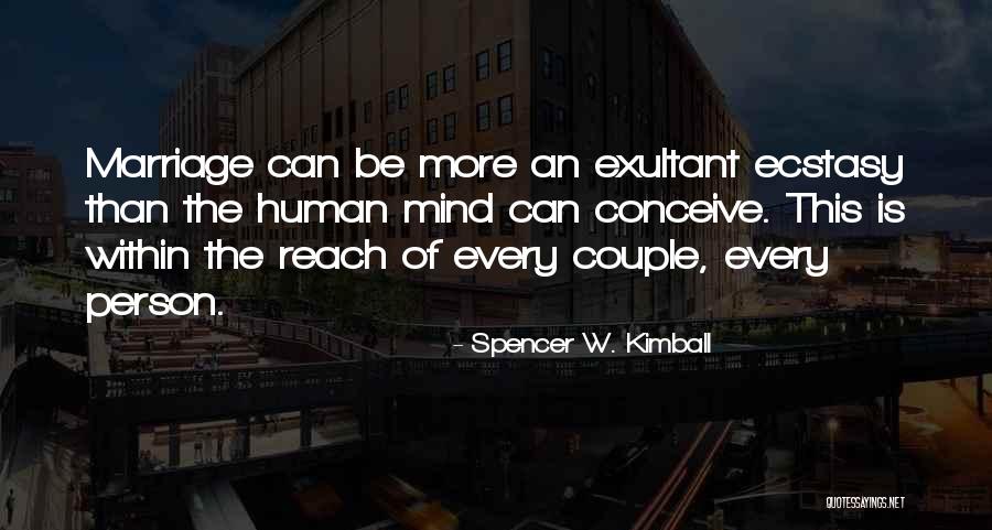 Exultant Quotes By Spencer W. Kimball